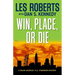 Win, Place, or Die