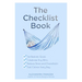 The Checklist Book: Set Realistic Goals, Celebrate Tiny Wins, Reduce Stress and Overwhelm, and Feel Calmer Every Day (the Benefits of a Daily Checklis