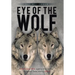 Eye of the Wolf: One Russian Rifle Against the German SS Panzer Tanks During WW-II