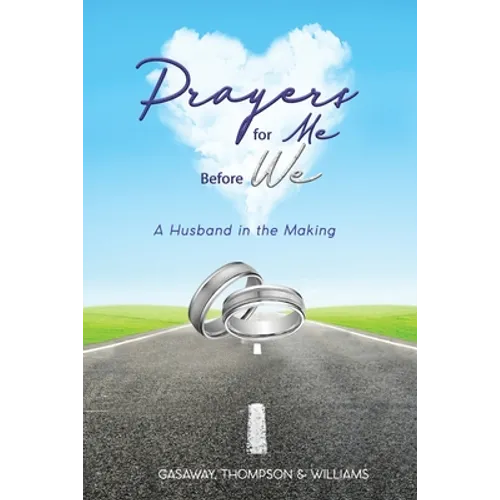Prayers for Me Before We: A Husband in the Making