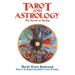 Tarot and Astrology: The Pursuit of Destiny