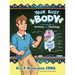 Your Busy Body: An Introduction to Anatomy and Physiology