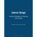 Interior Design: Practical Strategies for Teaching and Learning