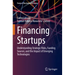 Financing Startups: Understanding Strategic Risks, Funding Sources, and the Impact of Emerging Technologies