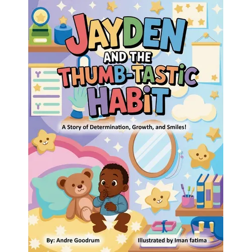 Jayden and the Thumb - Tastic Habit