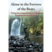 Alone in the Fortress of the Bears: 70 Days Surviving Wilderness Alaska: Foraging, Fishing, Hunting