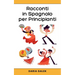 Racconti in Spagnolo per Principianti