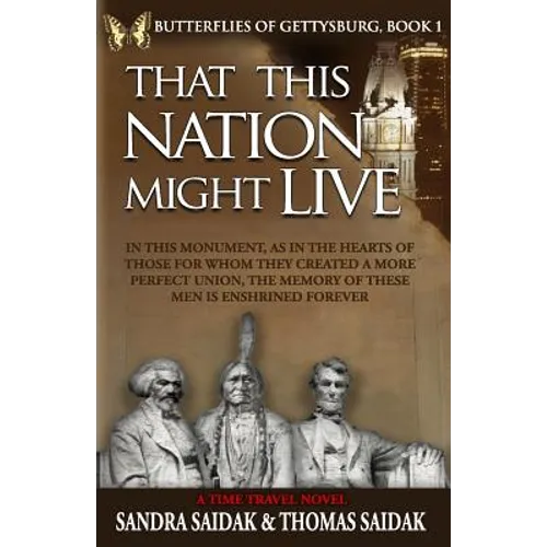 That This Nation Might Live: Butterflies of Gettysburg Book 1