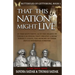 That This Nation Might Live: Butterflies of Gettysburg Book 1