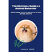 The Ultimate Guide to Animal Behavior: Understanding Your Pets and Wildlife in Their Natural Habitats