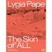 Lygia Pape: The Skin of All