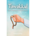 Tawakkul: Trust in Allah's plan and find inner peace