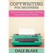 Copywriting For Beginners: Copywriting Secrets Guide to Writing a Successful Copy That Sells
