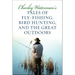 Charley Waterman's Tales of Fly-Fishing, Wingshooting, and the Great Outdoors