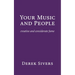 Your Music and People: creative and considerate fame
