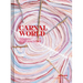 Tamara Kostianovsky: Carnal World