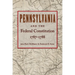 Pennsylvania and the Federal Constitution, 1787-1788