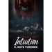 Deadliest Intuition