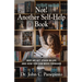 Not! Another Self-Help Book: Why We Get Stuck in Life and How You Can Move Forward