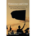 Democracy and Crisis: Democratising Governance in the Twenty-First Century
