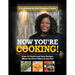 Now You're Cooking: Over 80 Quick and Easy Recipes When You Don't Want to Eat Out