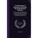The Philosophy of Marriage, in Its Social, Moral and Physical Relations: With an Account of the Diseases of the Genito-Urinary Organs Which Impair Or