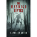 The Wendigo Hunter
