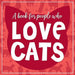 (A Book for People Who) Love Cats Hardcover Book