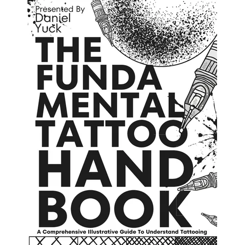 The Fundamental Tattoo Handbook