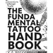 The Fundamental Tattoo Handbook