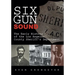 Six Gun Sound: The Early History of the Los Angeles County Sheriff's Department