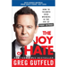 The Joy of Hate: How to Triumph over Whiners in the Age of Phony Outrage