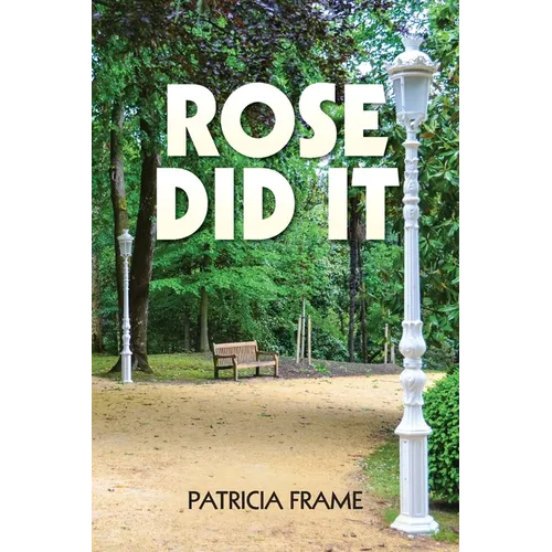 Rose Did It