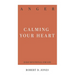 Anger: Calming Your Heart