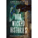 Our Wicked Histories