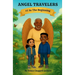 Angel Travelers: #1 In The Beginning
