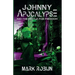Johnny Apocalypse and the Battle for Freedom