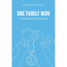 One Family Won: Winning the Race of Faith in the Home
