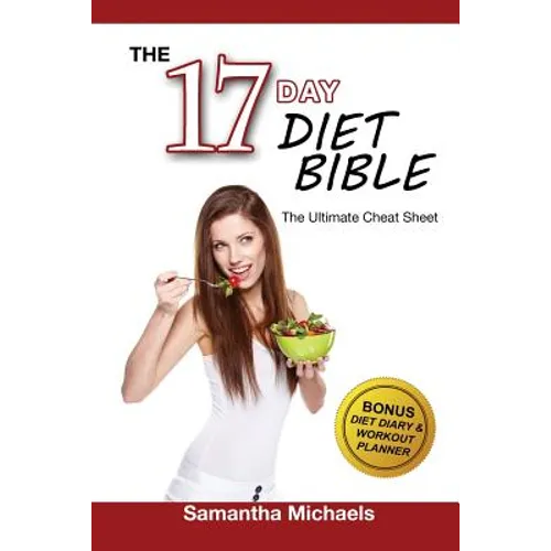 17 Day Diet: Ultimate Cheat Sheet (with Diet Diary & Workout Planner)