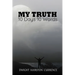 My Truth - 10 Days 10 Words