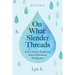 On What Slender Threads: A.A.'s Twelve Traditions from a Historical Perspective