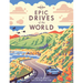 Lonely Planet Epic Drives of the World