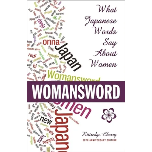 Womansword: What Japanese Words Say about Women