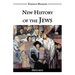 New History of the Jews: & the biological jew