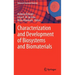 Characterization and Development of Biosystems and Biomaterials