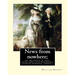 News from nowhere; or, An epoch of rest, being some chapters from a utopian: romance. By: William Morris ( Novel)