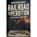 Railroad to Perdition: Justice Rides an Iron Horse: Junior's Story