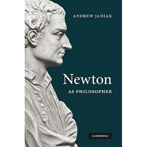 Newton as Philosopher