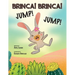 Brinca! Brinca! Jump! Jump!