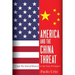America and the China Threat: From the End of History to the End of Empire